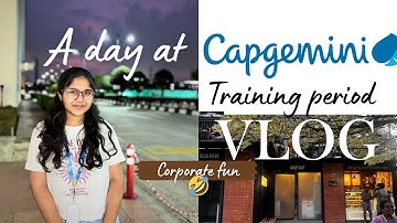 A DAY AT CAPGEMINI | training period | full on masti 😆🤣