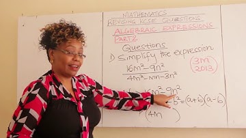 REVISING KCSE MATHS : FORM 1, 2, 3, 4 ALGEBRAIC EXPRESSION (PART 2)