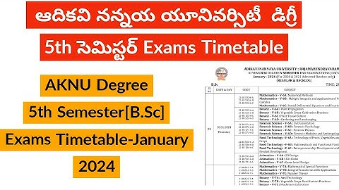 ADIKAVI NANNAYA UNIVERSITY Degree 5th semester Exam Timetable 2024 || AKNU degree 5th sem Exams