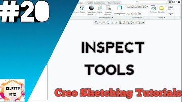 INSPECT TOOLS IN CREO || CREO SKETCHING TUTORIALS
