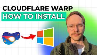 How to Install Cloudflare Warp on Windows [2026 Full Guide]