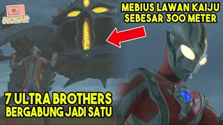 MEBIUS LAWAN KAIJU SETINGGI 300 METER❗️- Alur Cerita Ultraman Mebius & Ultra Brothers The Movie