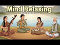 Mind Relaxing Flute Tabla and Sitar Compilation | Hindustani Instrumental Music