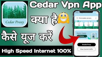 Cedar Vpn | Cedar Vpn App Kaise Use Kare | How to Use Cedar Vpn App | Cedar Vpn App