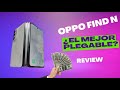 OPPO FIND N ¿El mejor plegable? review completa