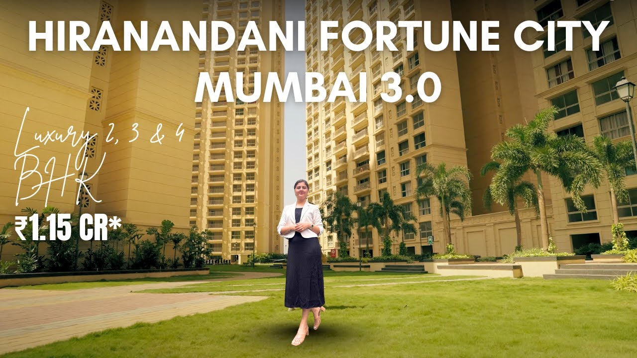 HIRANANDANI Fortune City Panvel Mumbai 3.0 | LUXURY 2, 3 & 4 BHK |  Review, Price & Location