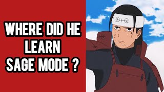Where Did Hashirama Learn Sage Mode No one knows EXCEPT ME