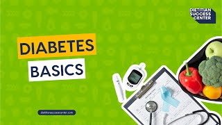Diabetes Basics [From a Dietitian]