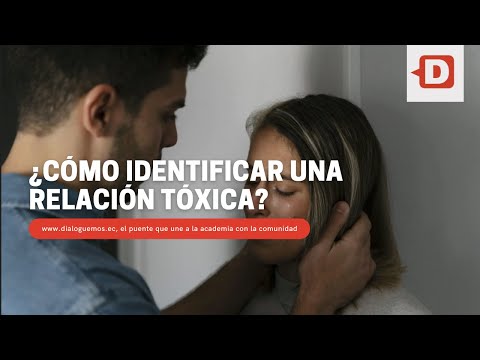 ¿Cómo identificar una relación tóxica?