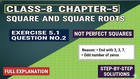 Class 8 Maths Ch 5: Ex 5.1 Q2 | Square and Square Roots | NCERT Full Solution