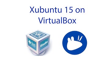 How to Install Xubuntu 15 & Guest Additions on Virtual Box 2016