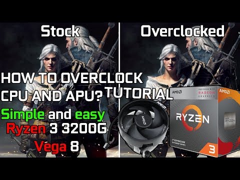 How to Overclock Ryzen 3 3200G CPU and APU? Tutorial