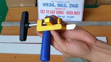 dao cắt gạch men, cắt kính đa năng, dao cắt gạch men ốp lát