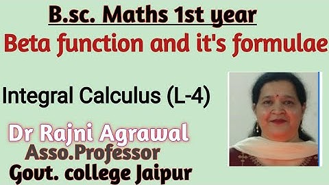 Integral Calculus # 4, Beta function and it