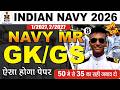Indian Navy GK Class 2026 | Navy MR/SSR/MA Static GK Class 2026 | Navy GK 2026| Navy Gk/Gs 2026 live