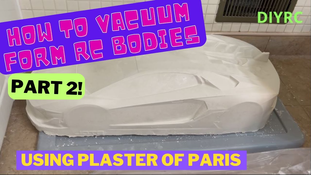 HOW TO VACUUM FORM RC BODY AT HOME PART 2! YouTube