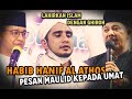 Habib Hanif Al Athos - Maulid Syarif Hidayatullah [ KH. Muhammad Luthfi Zawawi ]
