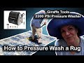 How to pressure Wash a Rug ||  Giraffe Tools 2200 PSI Power Washer || Review and Demo