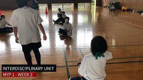 MYP 1 Interdisciplinary unit (IDU) - Week 2: P.E. & Design