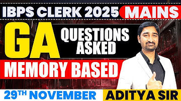 IBPS Clerk Mains 2025 | GA  Memory Based Questions 29th November | By Aditya Sir
