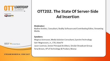 OTT202. The State Of Server-Side Ad Insertion