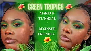 Green Tropics  W/ Voice Over (Beginner Friendly)