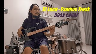 St Loco - Famous Freak Bass Cover