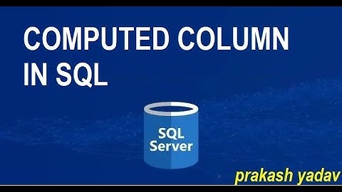 Day-9 | COMPUTED COLUMN IN SQL | SQL Tutorial in Hindi