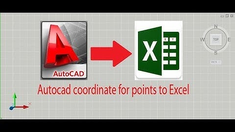 Xuất tọa độ từ Autocad chuyển sang Excel