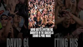 In the middle of his Coachella performance David Guetta spotted his daughter out there 🫶💘