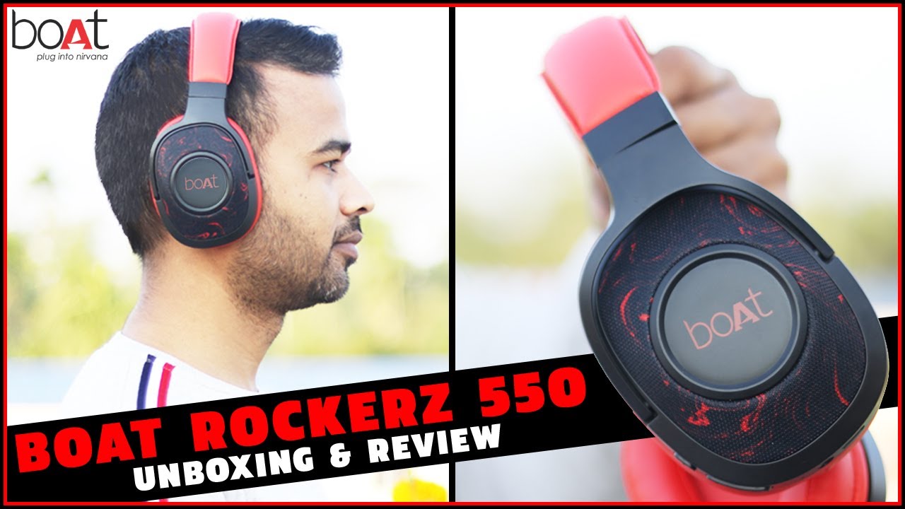 Boat Rockerz 550 Unboxing And Review Is It The Best Bluetooth Headset Under 00 Youtube