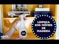 COMO LIMPAR OS MÓVEIS DE MADEIRA: MDF, LAMINADOS E LACA | Organize sem Frescuras!