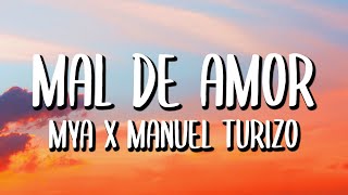 MYA x Manuel Turizo - MAL DE AMOR (Letra/Lyrics)