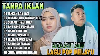 LAGU DUET TERBARU ARIEF PUTRA FT SILVIA AN ENAK DI DENGAR TERPOPULER BIKIN BAPER 2025