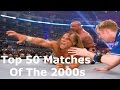 Wwe top 50 matches of the 2000s