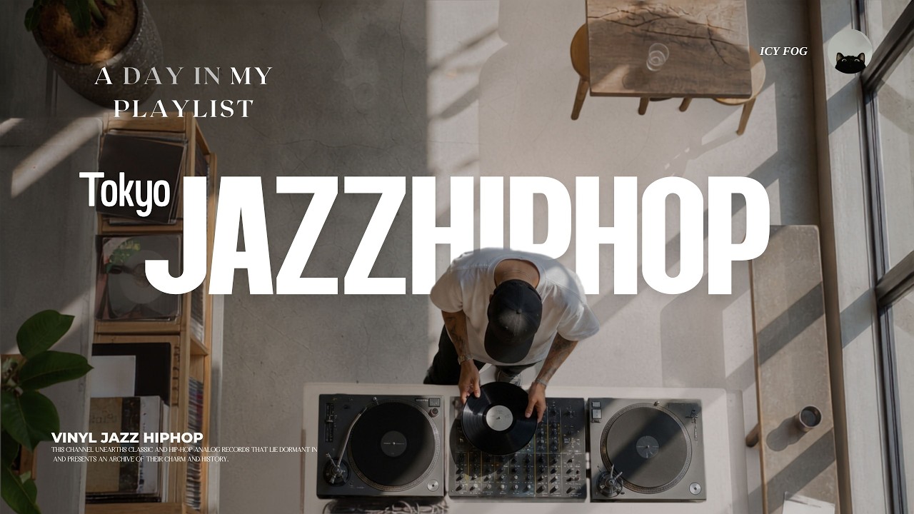 𝒑𝒍𝒂𝒚𝒍𝒊𝒔𝒕 | Vinyl Jazz Hiphop | TOKYO | Nujabes / MF Doom