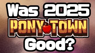 Was 2025 A Good Year For Ponytown? @dannyballsub