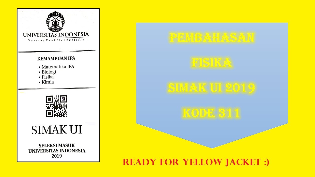 Pembahasan Fisika SIMAK UI 2019 Part 4 END | Kemampuan IPA SIMAK UI 2019 Kode 311