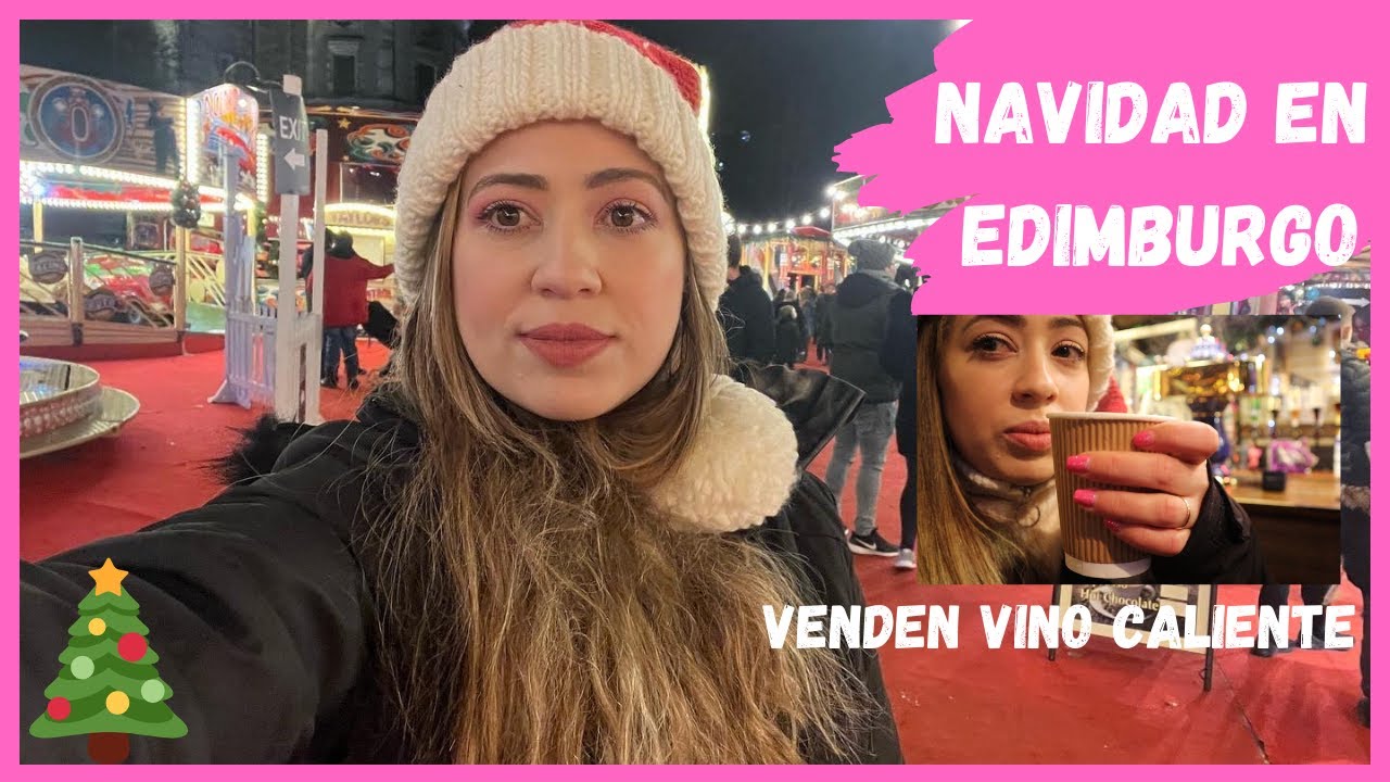 Visitando la feria de Navidad en Edimburgo - Christmas Market | ESCOCIA | Aranza Mendizabal