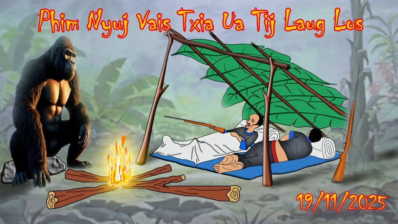 Phim Nyuj Vais Txia Ua Tij Laug Los 19/11/2025