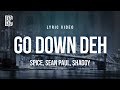 Spice Go Down Deh Feat Sean Paul Shaggy Lyrics
