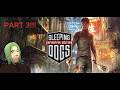 Squirrel goes under cover? Sleeping Dogs Definitive Edition - Part 3