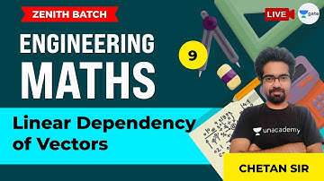 Linear Dependency of Vectors | Lec 9 | Engineering Maths | GATE/ESE Civil Engineering | Chetan Sir