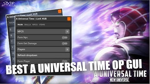 The Most OP A Universal Time GUI! | God Mode | NPC TP | Autofarm Players, Chests, Sand, Meteor...