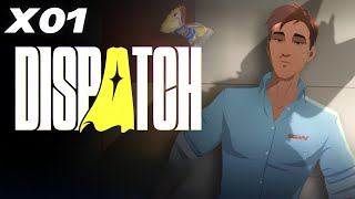 Sono un supereroe ma senza super poteri / Dispatch