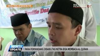 Para Penyandang Disabilitas Netra Ini Bisa Baca Al Quran