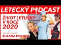 Letecký Podcast LIVE - Letecká krize a letuška Zuzana Piklová - Speciál 2020