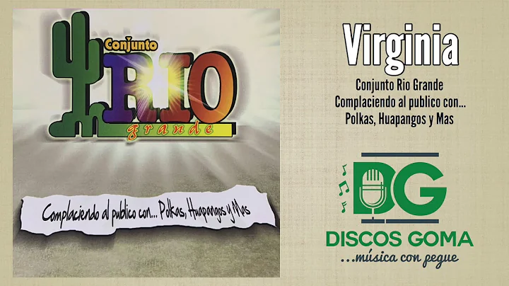 Conjunto Rio Grande-Virginia [Audio Oficial]