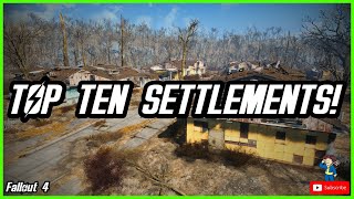 Ranking EVERY Fallout 4 Settlement | Top 10 Best Builds