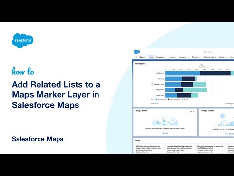 Add Related Lists to a Maps Marker Layer in Salesforce Maps - YouTube